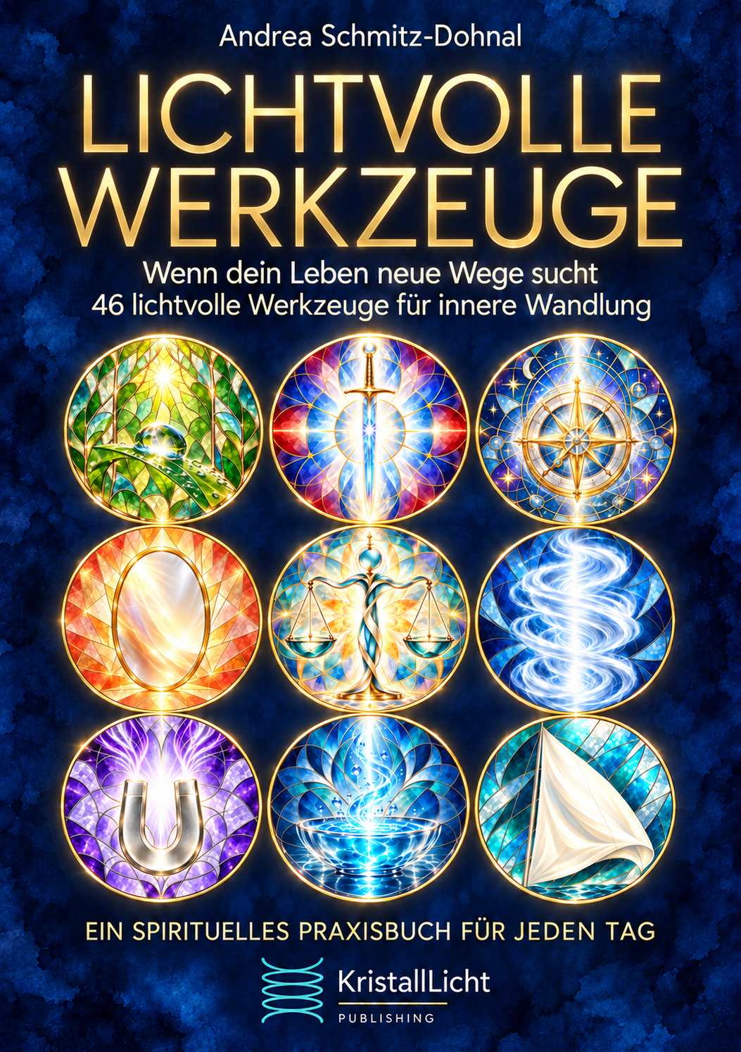 Buchcover Lichtvolle Werkzeuge von Andrea Schmitz-Dohnal